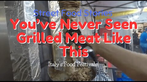 You’ve Never Seen Grilled Meat Like This at Italy’s Food Festivals!