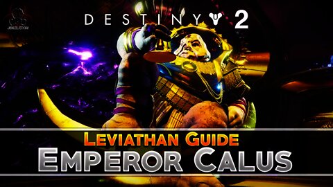 Destiny 2 | EMPEROR CALUS FINAL BOSS FIGHT (Leviathan Raid Guide)