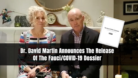 Dr. David Martin Announces The Release Of The Fauci/COVID-19 Dossier