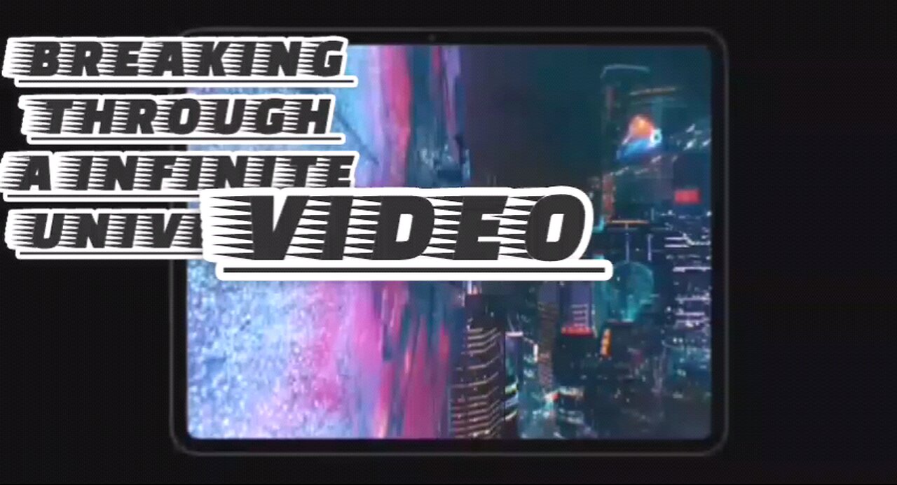 breaking though infinite universe