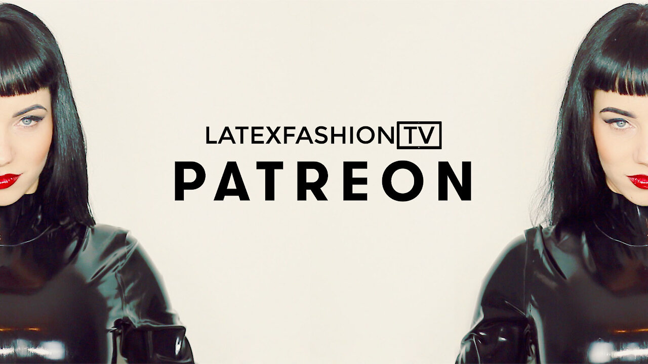 Patreon Launch Trailer | LatexFashionTV