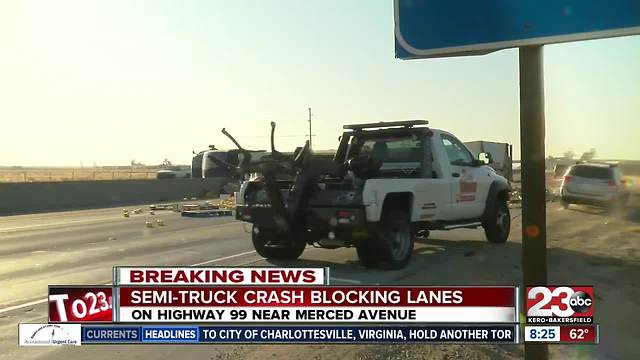 Semi-truck crash blocks lanes on Highway 99 near Merced Avenue