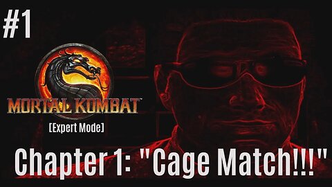 (MK9) Cage Match! [Chapter 1 - Expert Mode]