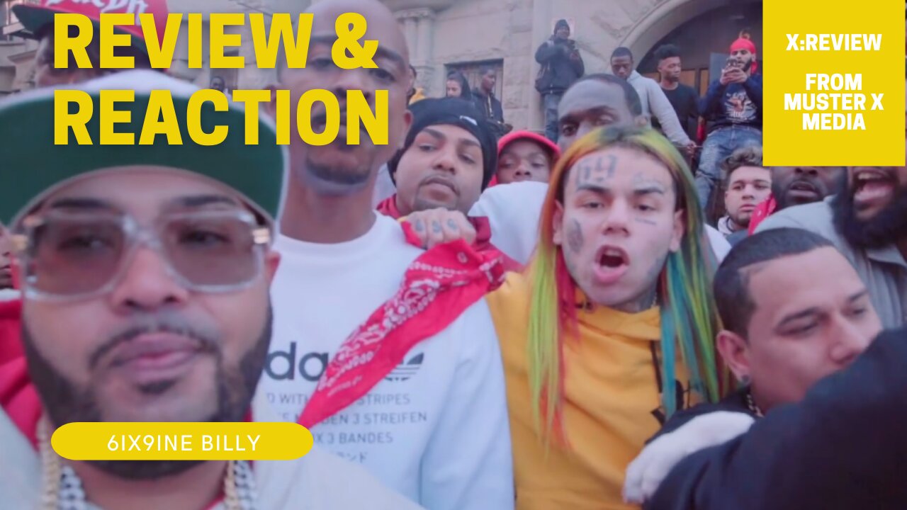 Review And Reaction: 6ix9ine Billy