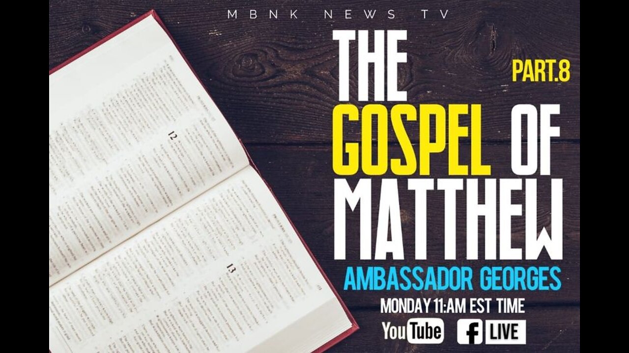 The Gospel of Matthew - part 8