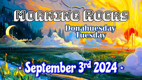 🌅 Morning Rocks - 9.3.24