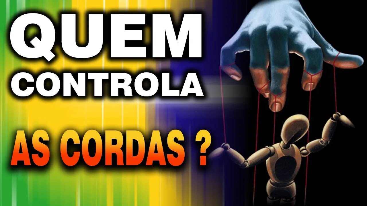 Quem são as MARIONETES dos DONOS DO MUNDO ?