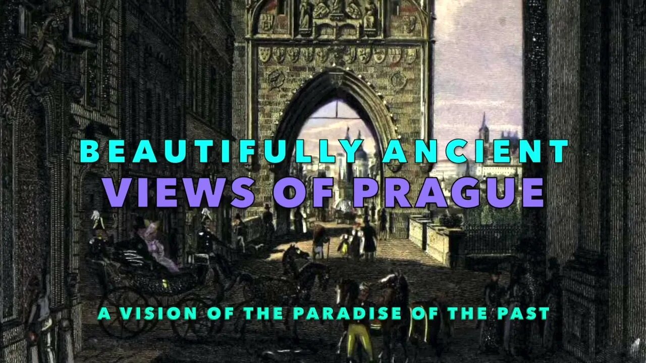 Ancient & Beautiful ART Views of PRAGUE pre 1800... a Glimpse into the LOST Perfection of the Past