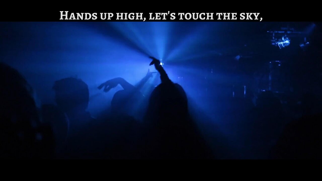 Hands up high, let's touch the sky ! Party Song !