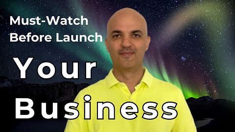 Ready to Launch Your Business? Watch This First for Success!