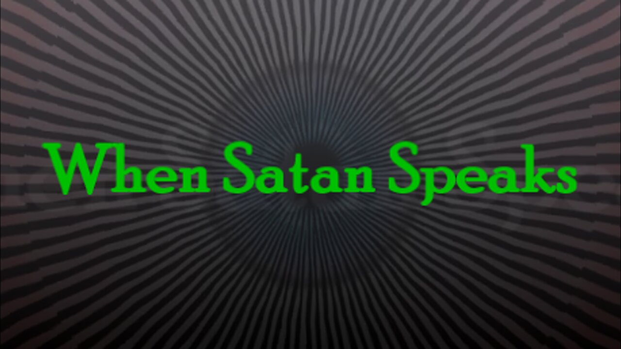 When Satan Speaks