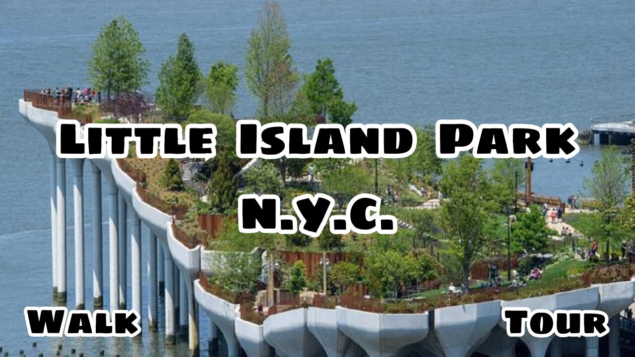 Little Island Park | New York City | Walk Tour