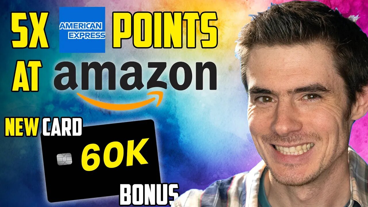 Get 5x Amex Points/$ at Amazon + New Card with 60k BONUS