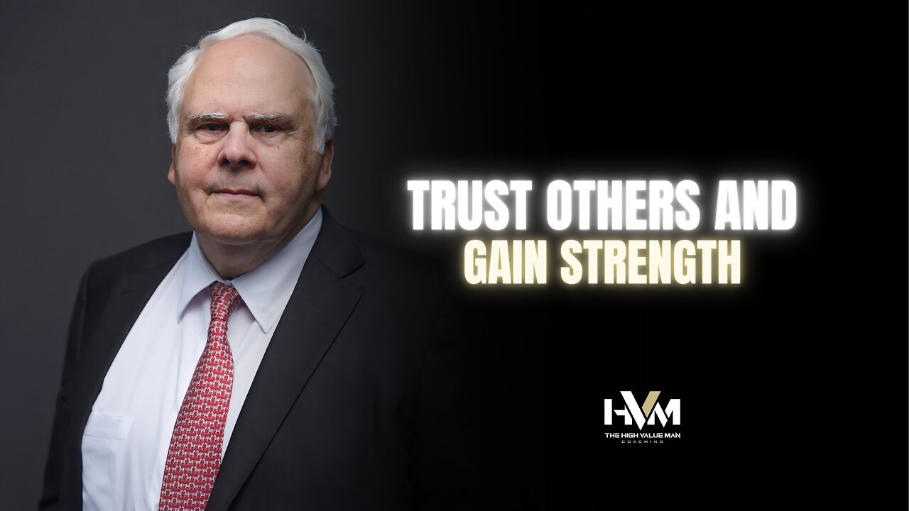 Trust Others and Gain Strength