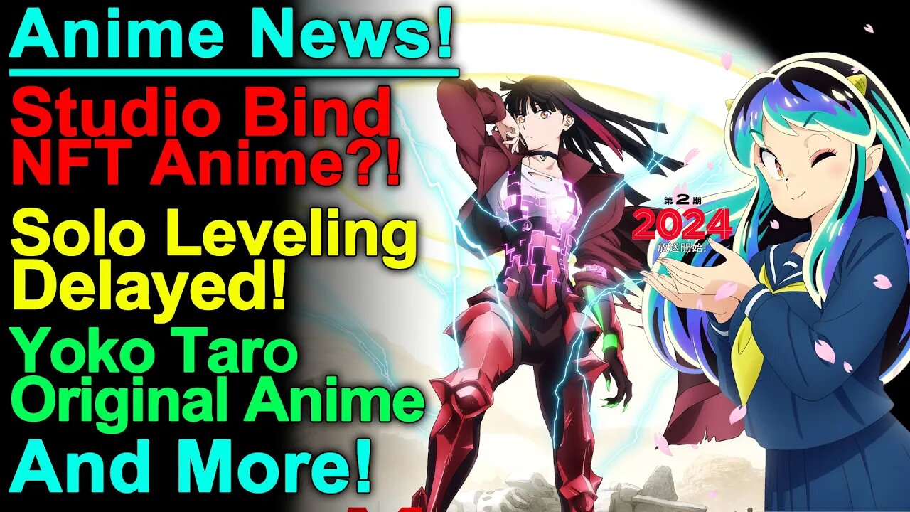 Solo Leveling Delay, Bind NFT Anime, Yoko Taro New Anime, and More Anime News!