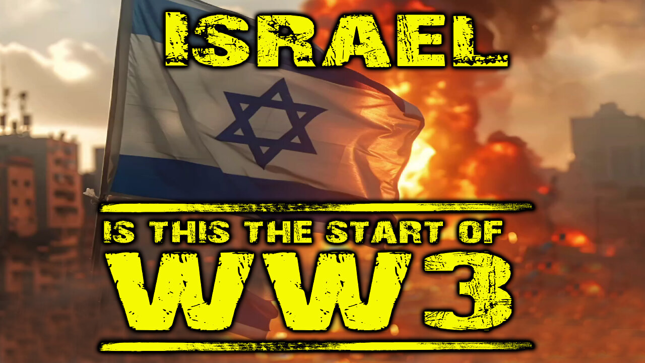 ISRAEL: Is this the start of WW3?