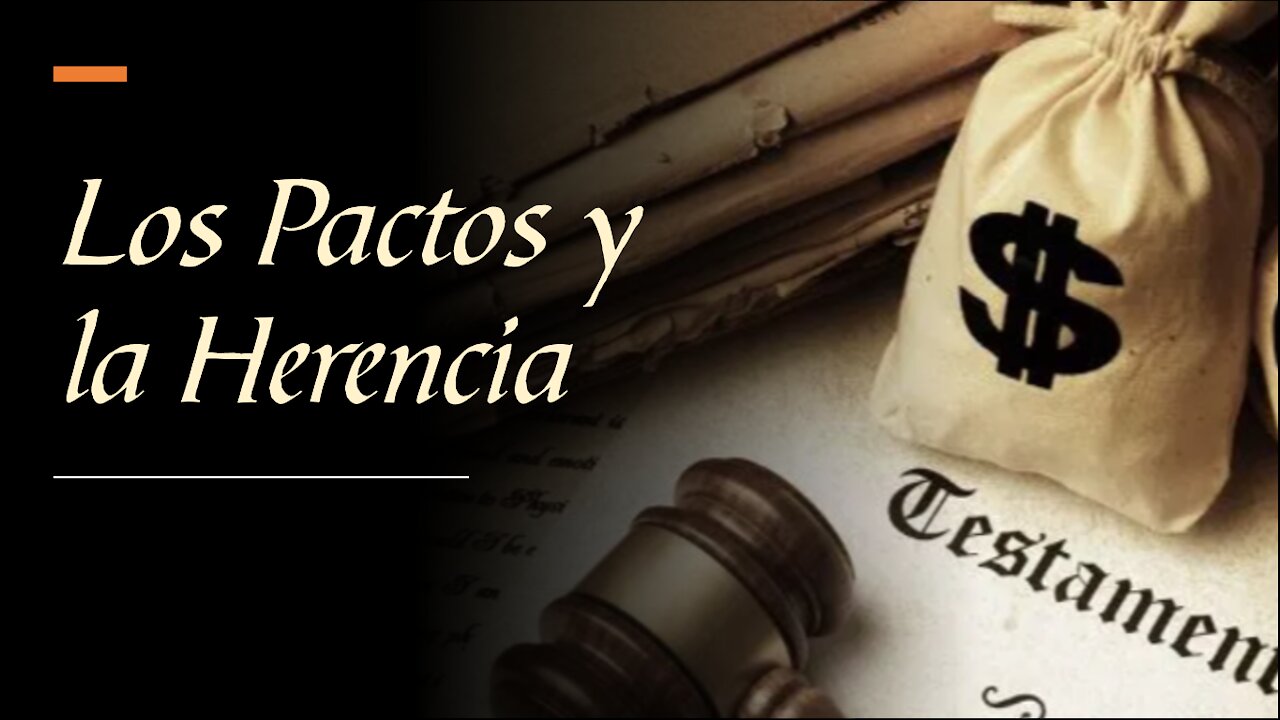 Los Pactos 1: La herencia de la Iglesia