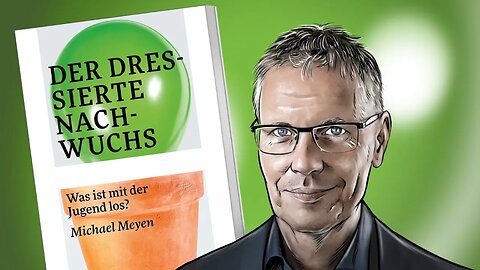 " DER 'DRESSIERTE' NACHWUCHS : WAS IST MIT UNSEREN KINDERN PASSIERT ?! " - Prof. Michael Meyen