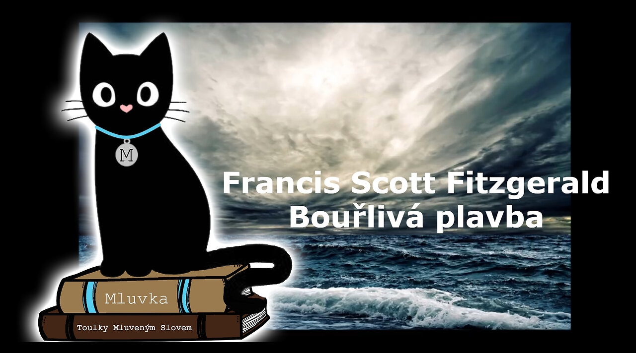 Francis Scott Fitzgerald - Bouřlivá plavba (Povídka) (Mluvené slovo CZ)