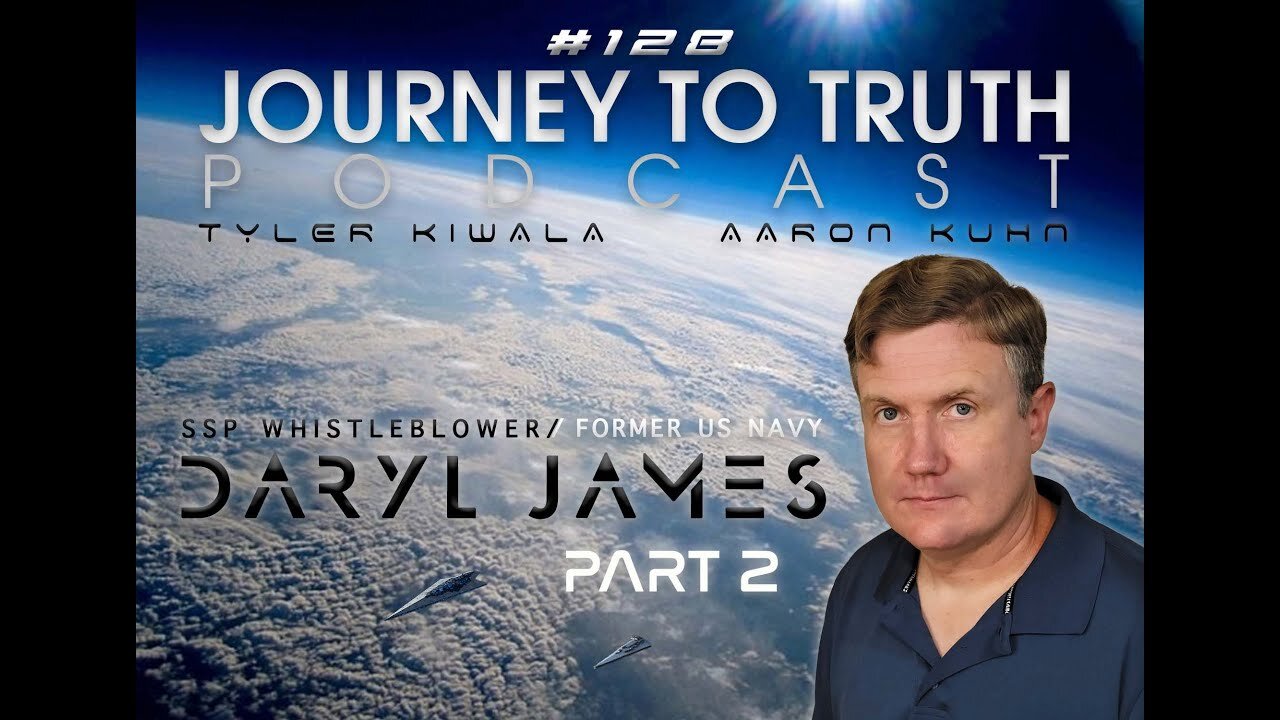 EP 128 - Former US Navy: Daryl James - SSP Testimony (PART 2)