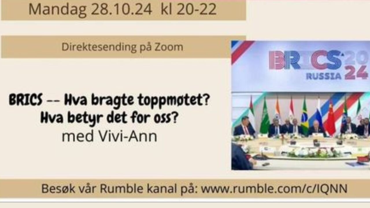 28.10.24 Norges Historie fra 1814 og frem til i dag - Brics - Hva bragte toppmøtet?