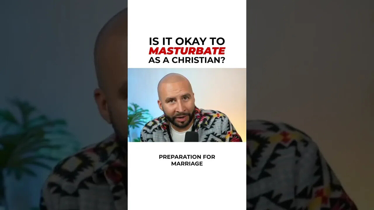 Is It Okay To Masturbate As A Christian?