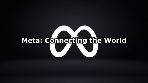 Meta: The Digital Bridge of the World