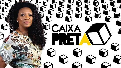 CAIXA PRETA: ENTREVISTA ESPECIAL COM ELIANE DIAS, EMPRESÁRIA DOS RACIONAIS