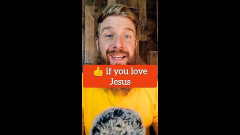 👍 if you love Jesus.