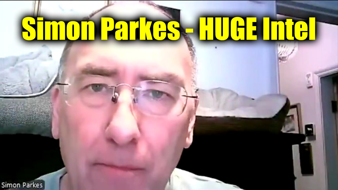 New Simon Parkes Update - HUGE Intel