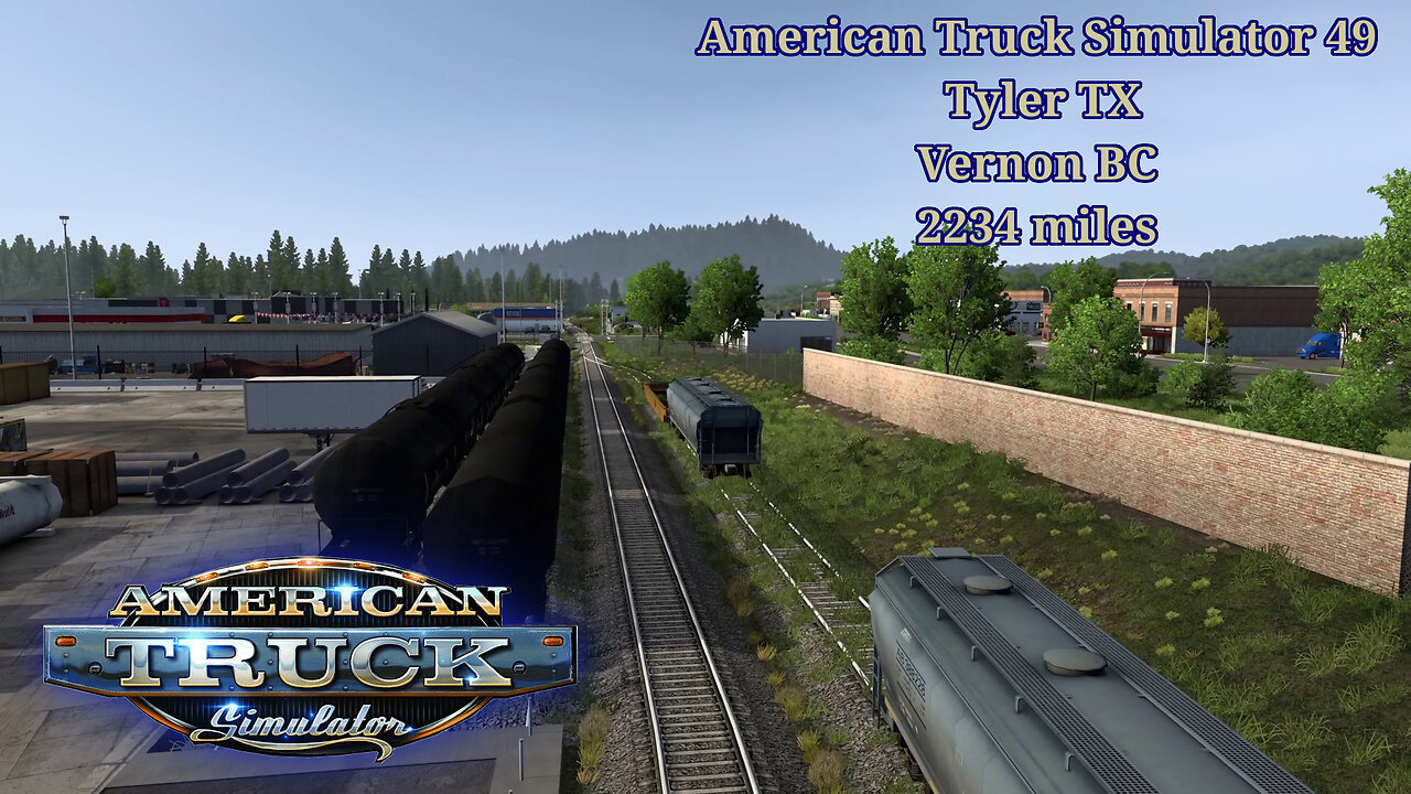 American Truck Simulator 49, Tyler TX, Vernon BC, 2234 miles