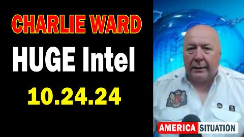 Charlie Ward HUGE Intel Oct 24: "Charlie Ward Daily News With Paul Brooker & Drew Demi"