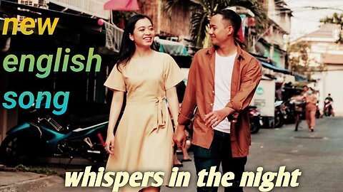 whispers in the night new lyrics english song