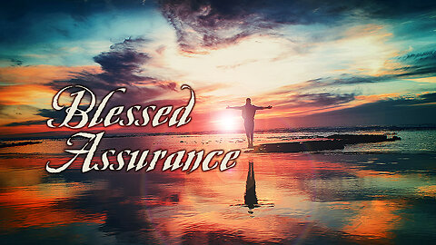 Blessed Assurance