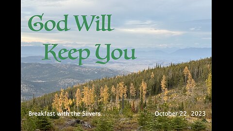 God Will Keep You - Breakfast with the Silvers & Smith Wigglesworth Oct 22