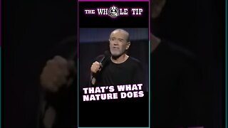 THAT'S WHAT NATURE DOES GEORGE CARLIN #shorts #short