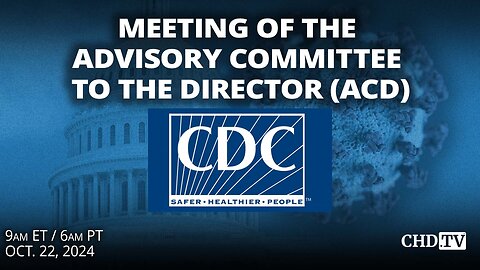 CDC ACD Meeting: Global Health, AI, Immunization Coverage + More | Oct. 22