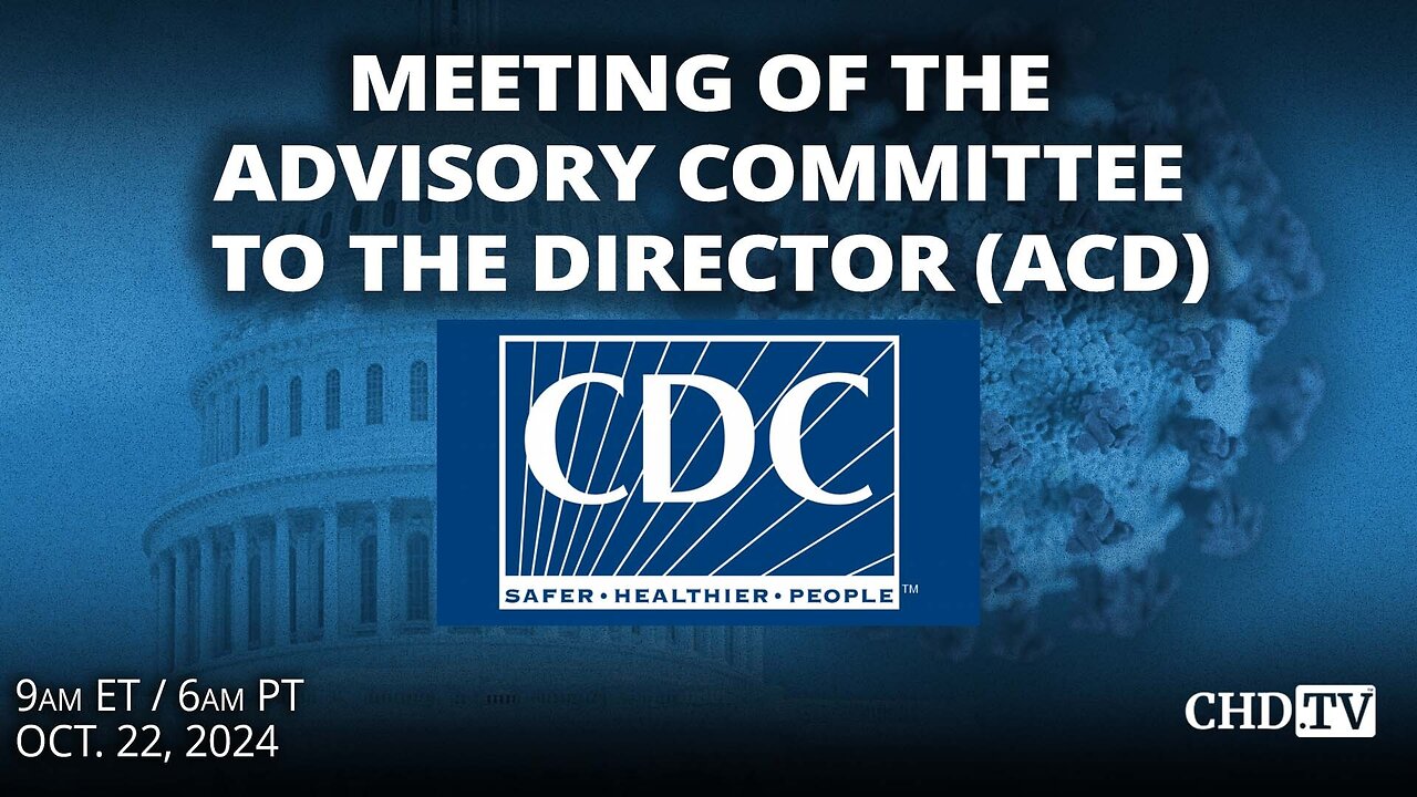 CDC ACD Meeting: Global Health, AI, Immunization Coverage + More | Oct. 22