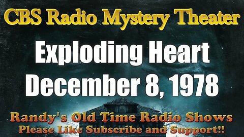 CBS Radio Mystery Theater Exploding Heart December 8, 1978