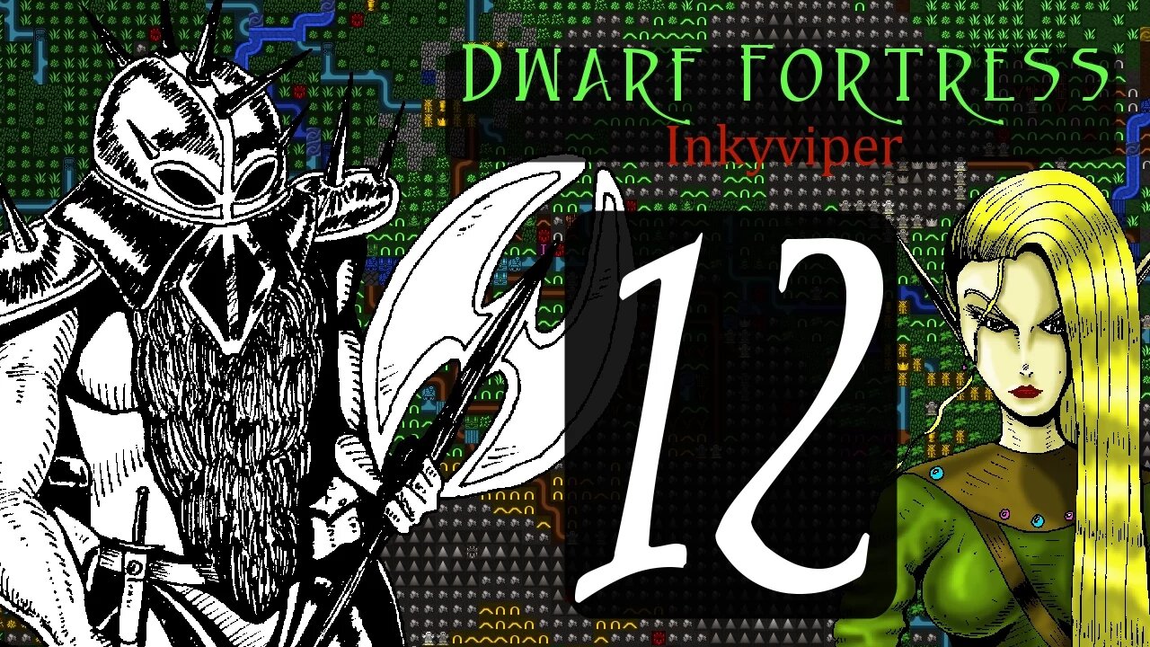 Dwarf Fortress Inkyviper part 12