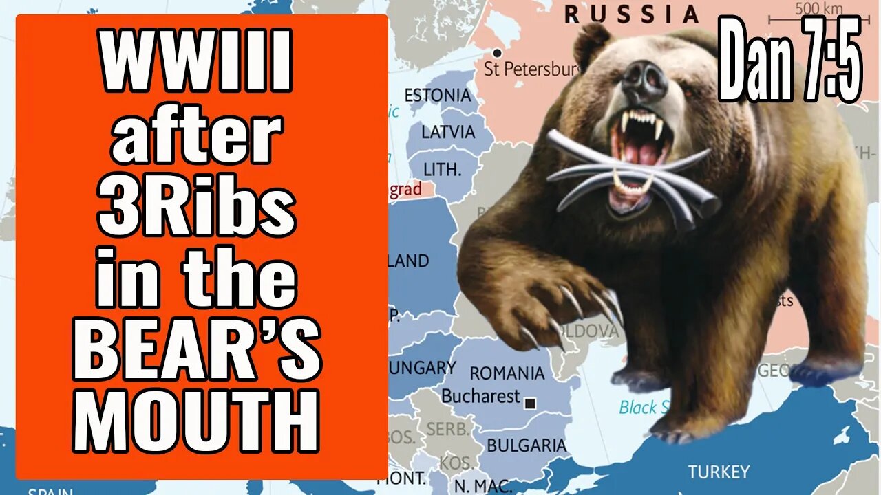 When 3 Ribs are in the Mouth of the Bear - WW3 READY TO START