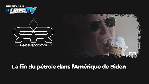 La fin du Pétrole dans l'Amérique de Biden | The Reese Report