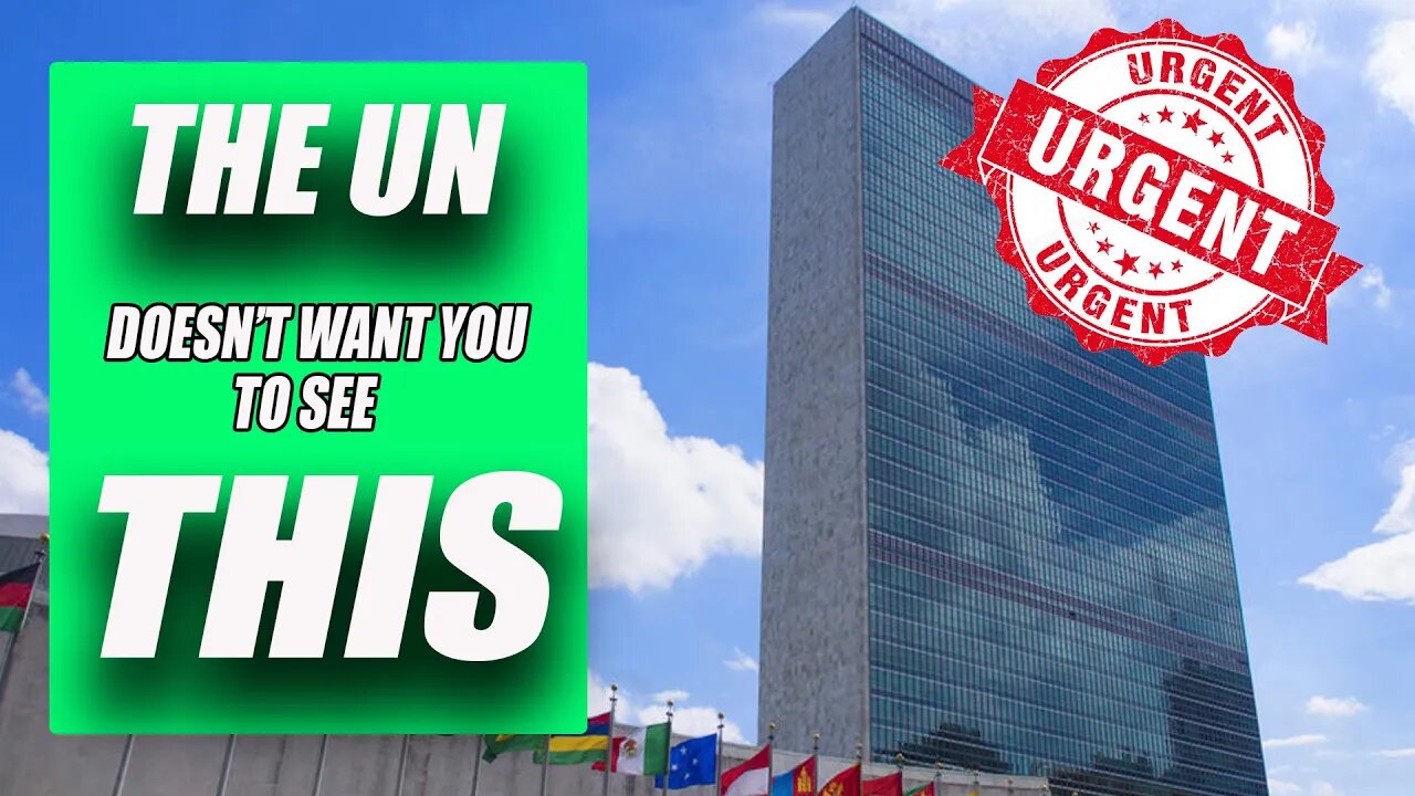 URGENT - UN Recommends Censoring Those Opposed to Great Reset Takeover