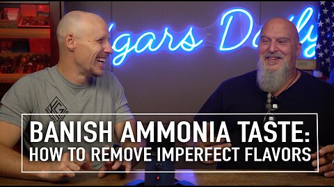 Banish Ammonia Taste: How to Remove Imperfect Flavors from Cigars