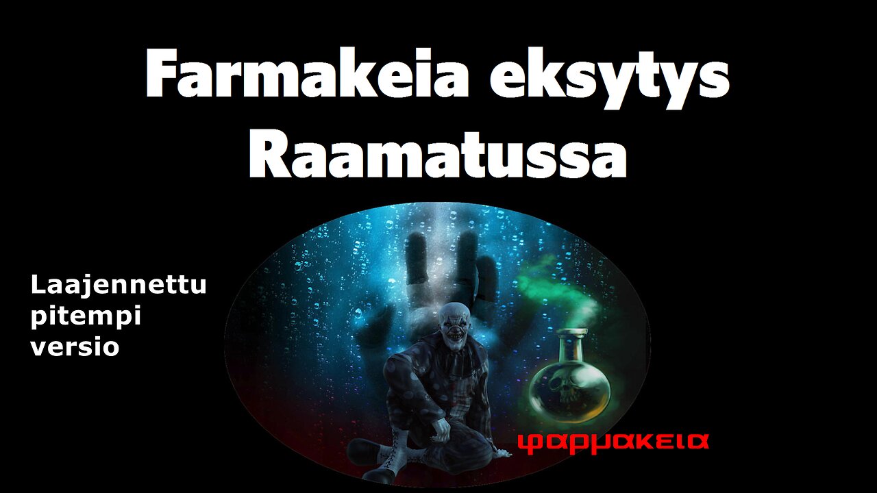 Farmakeia eksytys Raamatussa pitempi versio