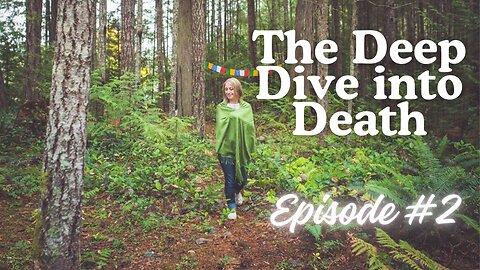 Deep Dive into Death Episode #2