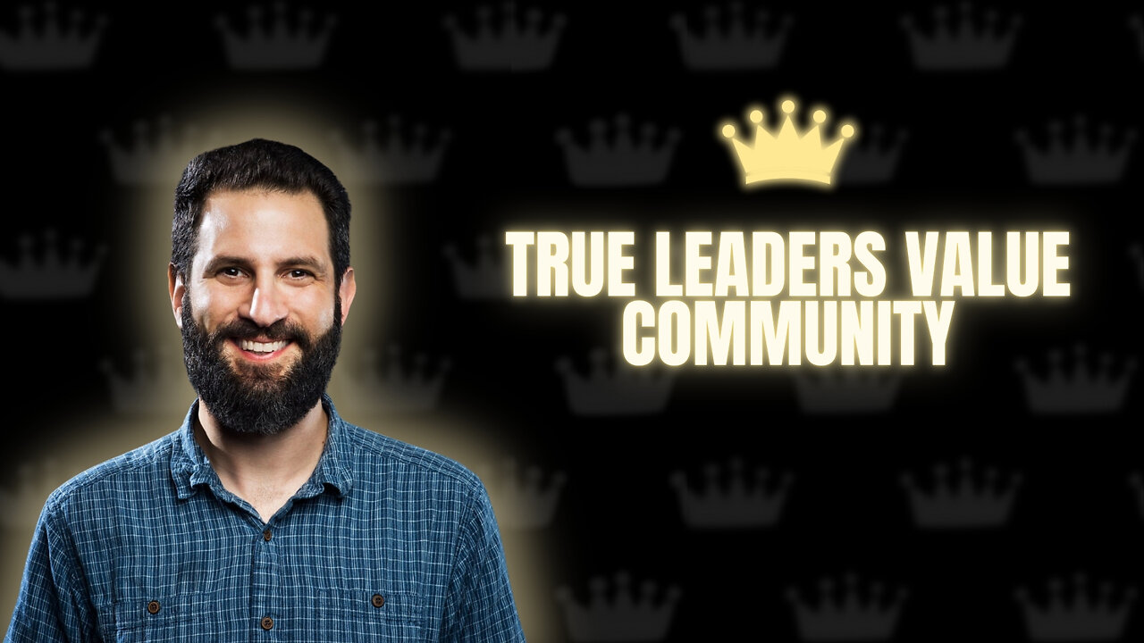 True Leaders Value Community