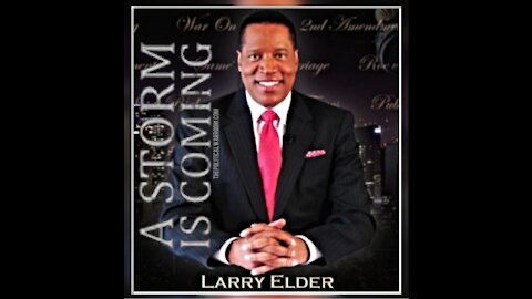 ELECT " LARRY ELDER " ' AGAINST ALL ODDS ' A POLITICAL STORM IS COMING TO CALIFORNIA