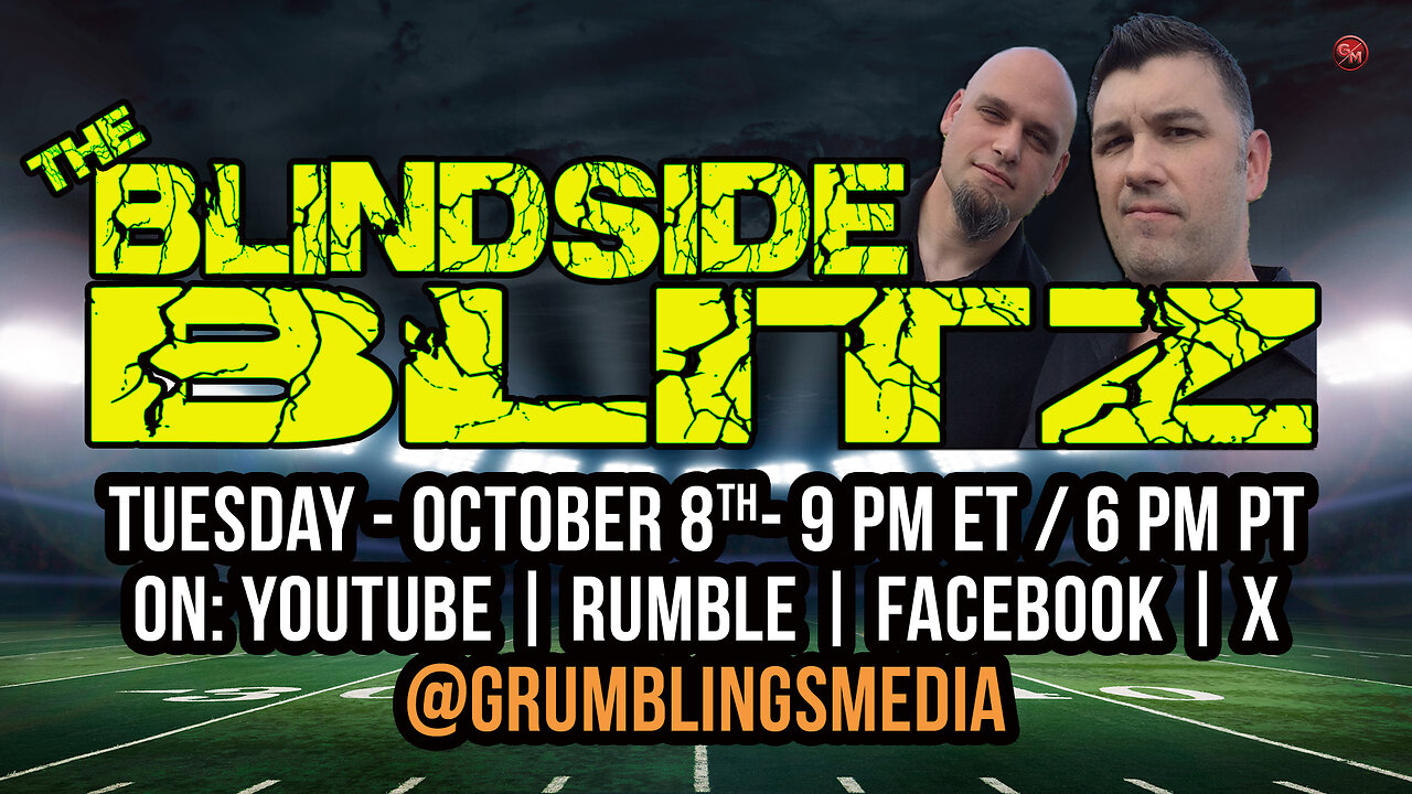 The Blindside Blitz - LIVE! - Tuesday October 8th, 9 PM ET / 6 PM PT