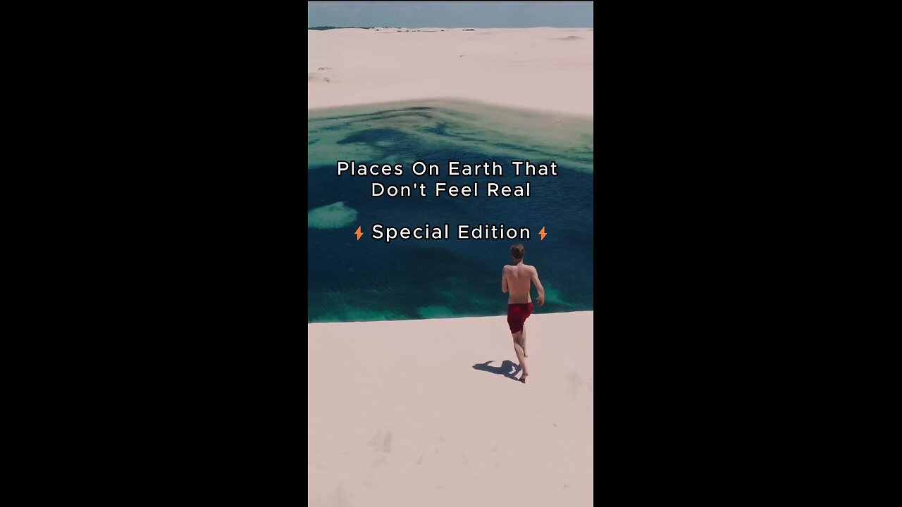 Place on earth that don't feel real. Special Edition.